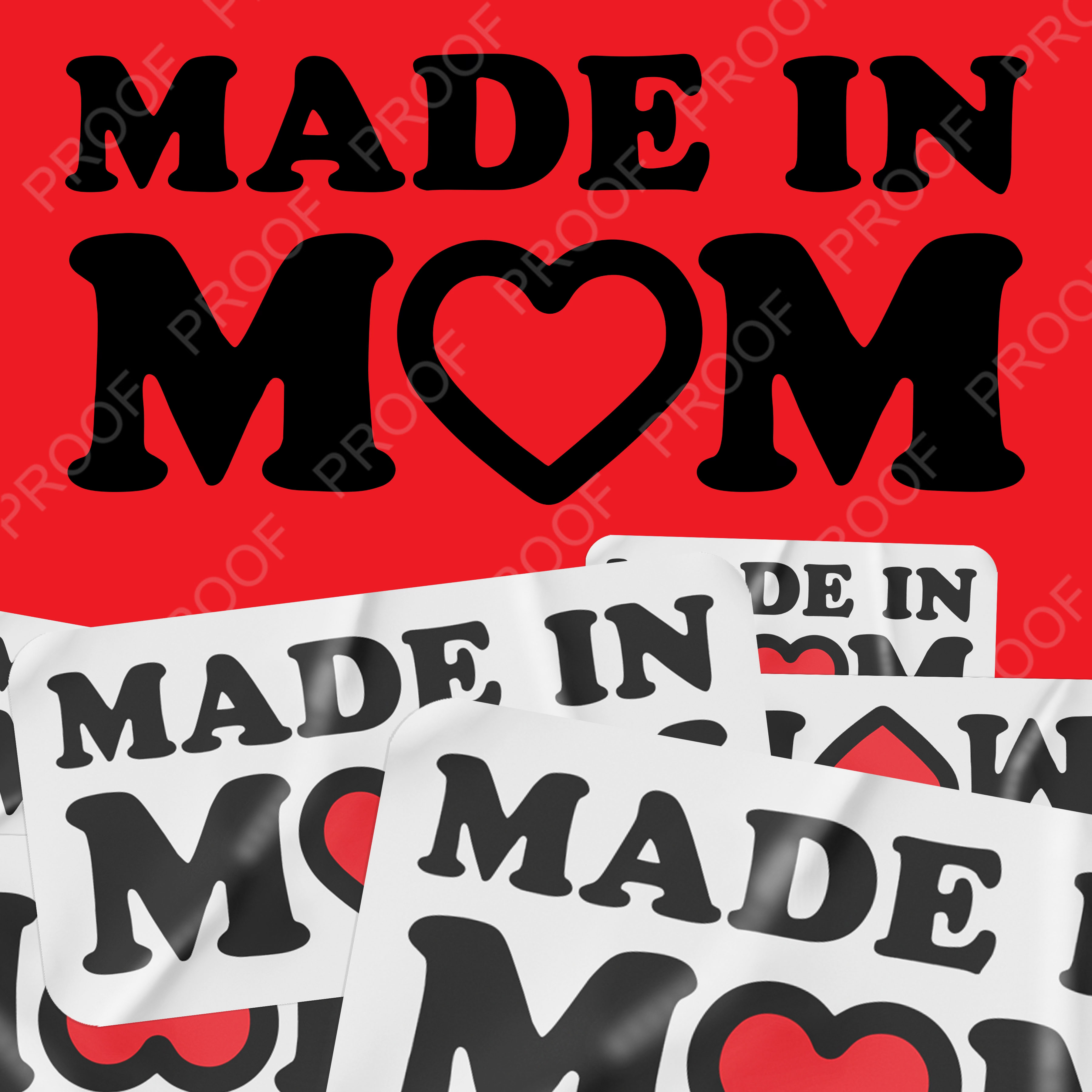 Made in Mom Stickers